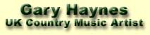 Gary Haynes - UK Country Music Artist